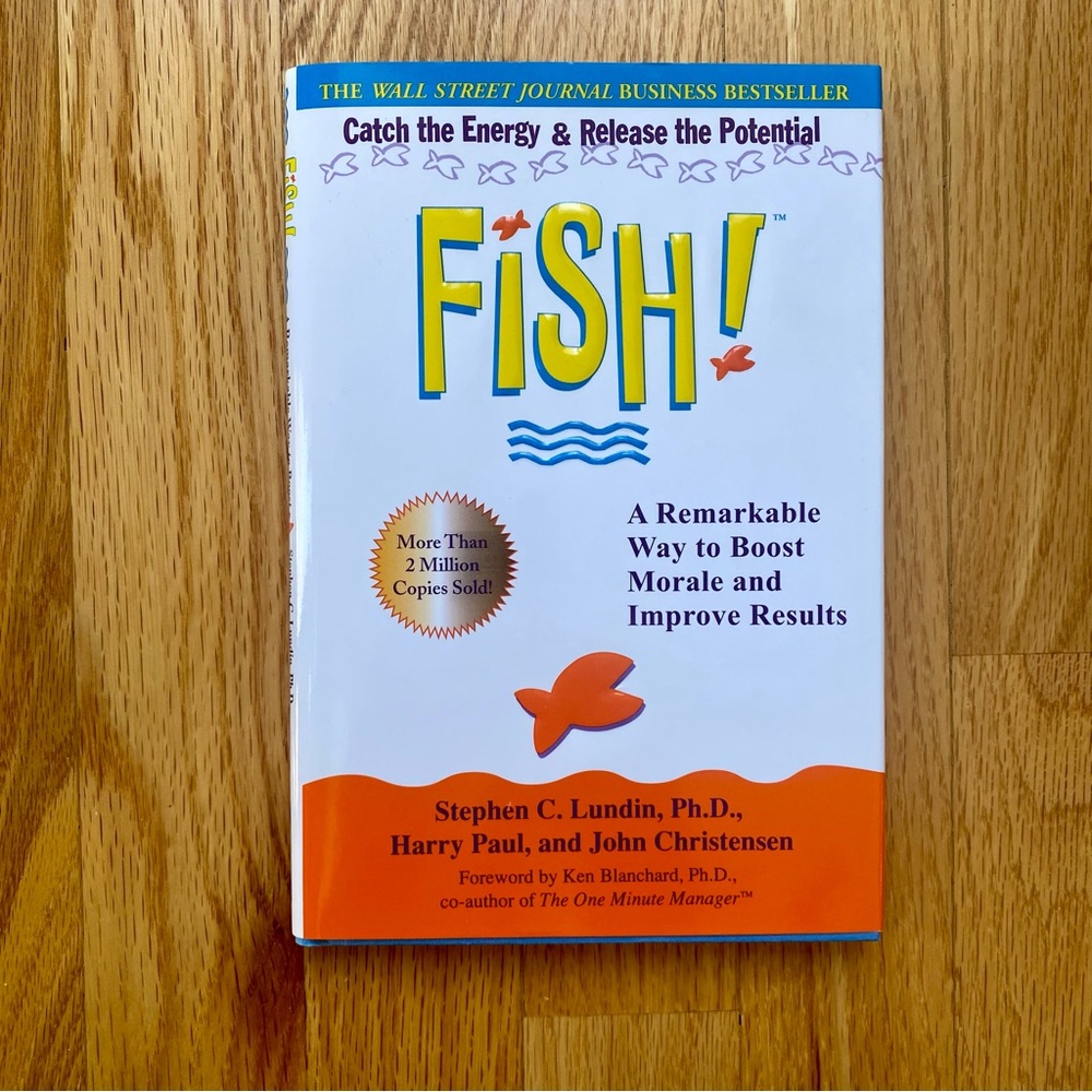 Fish! Boost Morale and Improve Results Hardcover Book
